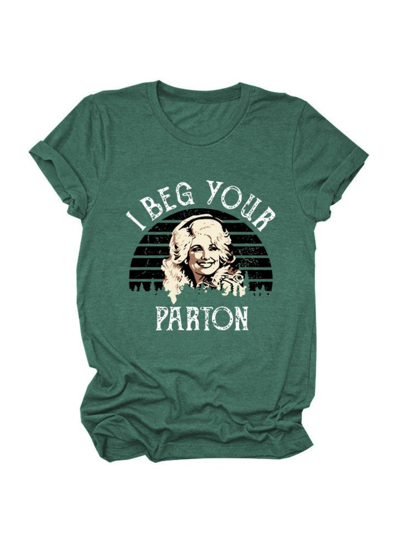 I Beg Your Pardon Print Round Neck T-Shirt Women N6E142