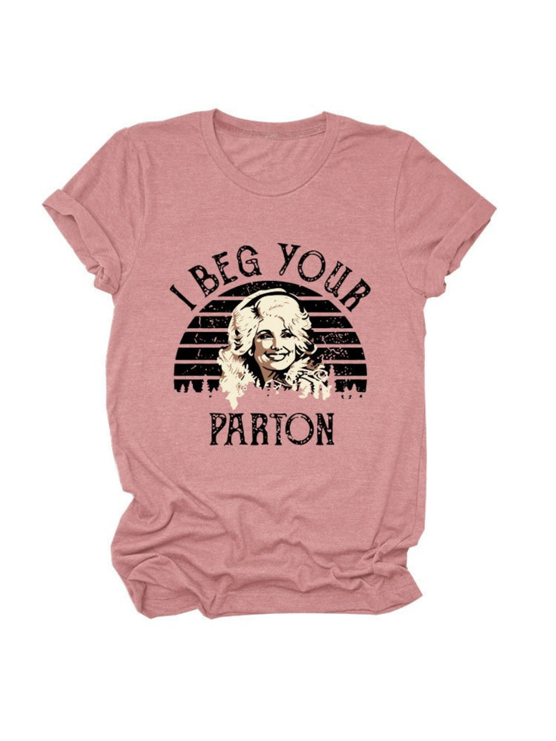 I Beg Your Pardon Print Round Neck T-Shirt Women N6E142